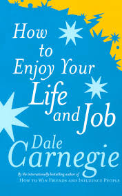 How to Enjoy Your Life and Job by Dale Carnegie book cover