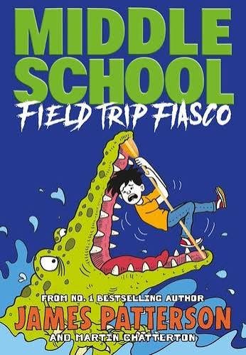 Middle School by James Patterson, Martin Chatterton book cover