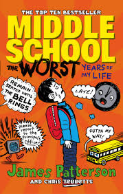 Middle School: The Worst Years of my Life (Book 1) by James Patterson, Christopher Tebbetts book cover
