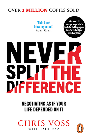 Never Split the Difference by Chris Voss, Tahl Raz book cover
