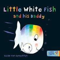 Little White Fish and His Daddy book cover