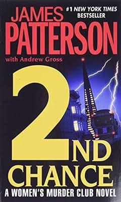 2nd Chance: 2 (A Women's Murder Club Thriller) by James Patterson book cover