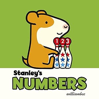 Stanley's Numbers by William Bee book cover