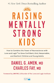 Raising Mentally Strong Kids by MD Daniel G. Amen book cover
