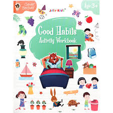 Jolly Kids Good Habits Activity Workbook Age 4+ by Sheth Publishing House book cover