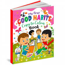 My First Good Habits Copy to Colour Book 4 by Hello Friend Books book cover