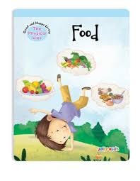 Jolly Kids Good & Happy Living The Physical Way: Food by Jolly Kids book cover