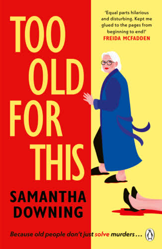 Too Old For This by Samantha Downing book cover