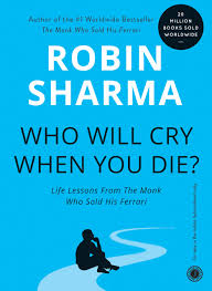 Who Will Cry When You Die? by Robin S. Sharma book cover